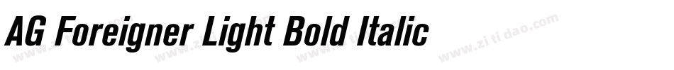 AG Foreigner Light Bold Italic Bold字体转换